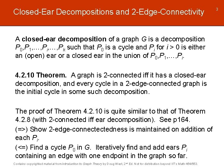 Closed-Ear Decompositions and 2 -Edge-Connectivity A closed-ear decomposition of a graph G is a Closed-Ear Decompositions and 2 -Edge-Connectivity A closed-ear decomposition of a graph G is a