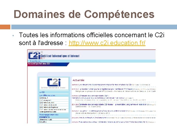 Domaines de Compétences • Toutes les informations officielles concernant le C 2 i sont