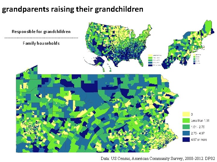 grandparents raising their grandchildren Responsible for grandchildren -------------------------Family households Data: US Census, American Community