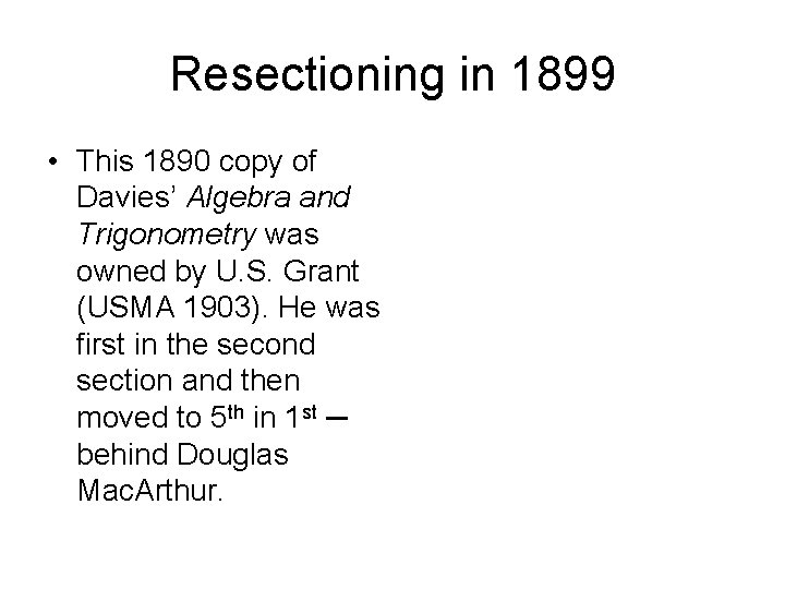 Resectioning in 1899 • This 1890 copy of Davies’ Algebra and Trigonometry was owned