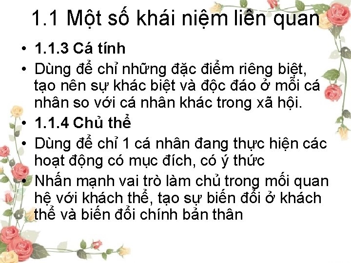 1. 1 Một số khái niệm liên quan • 1. 1. 3 Cá tính