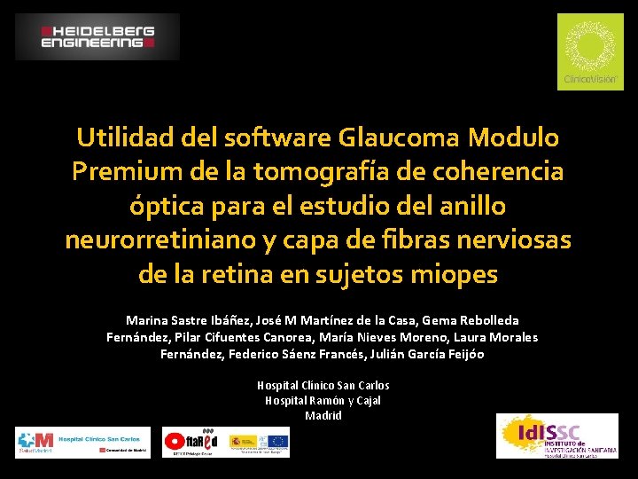 Utilidad del software Glaucoma Modulo Premium de la tomografía de coherencia óptica para el