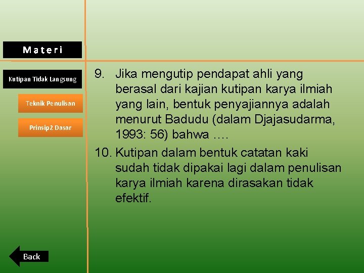 Materi Kutipan Tidak Langsung Teknik Penulisan Prinsip 2 Dasar Back 9. Jika mengutip pendapat