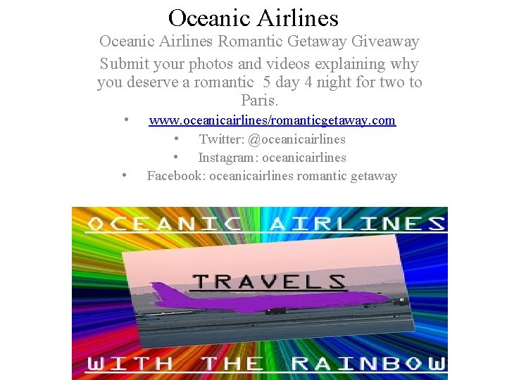 Oceanic Airlines Romantic Getaway Giveaway Submit your photos and videos explaining why you deserve
