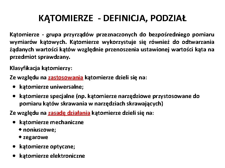 Józef Zawada, PŁ KĄTOMIERZE - DEFINICJA, PODZIAŁ Kątomierze - grupa przyrządów przeznaczonych do bezpośredniego