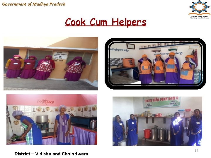 Government of Madhya Pradesh Cook Cum Helpers District – Vidisha and Chhindwara 12 