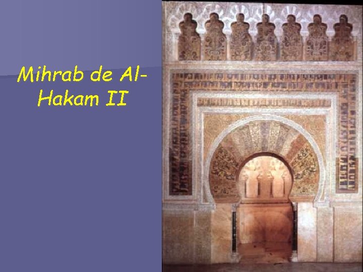 Mihrab de Al. Hakam II 