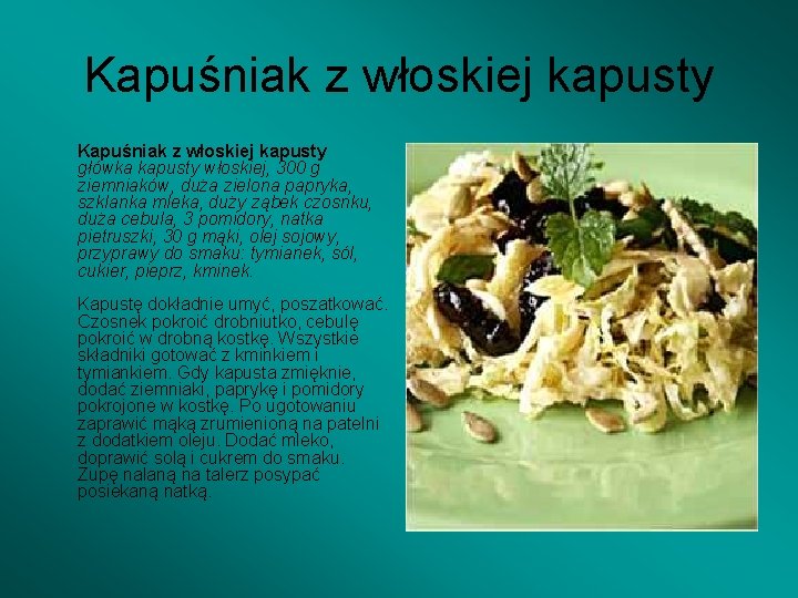 Kapuśniak z włoskiej kapusty główka kapusty włoskiej, 300 g ziemniaków, duża zielona papryka, szklanka