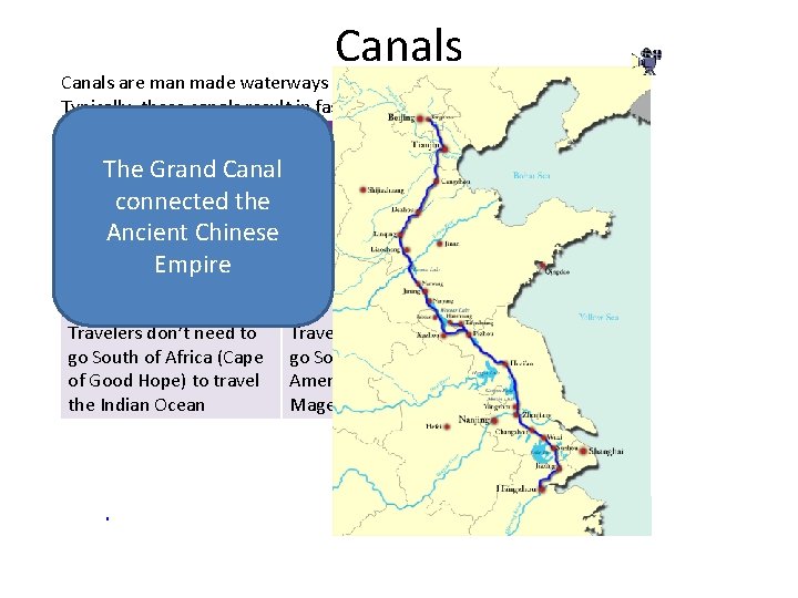 Canals are man made waterways that are made to connect two bodies of water. Canals are man made waterways that are made to connect two bodies of water.