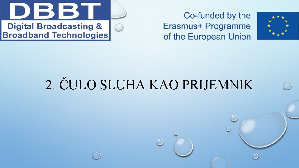 2. ČULO SLUHA KAO PRIJEMNIK 