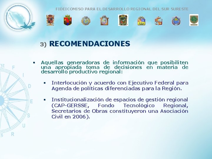 ESTRATEGIA FIDEICOMISO DE COMPETITIVIDAD PARA EL DESARROLLO PARA LA REGIÓN REGIONAL SURESTE DEL SUR