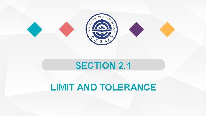 SECTION 2. 1 LIMIT AND TOLERANCE 