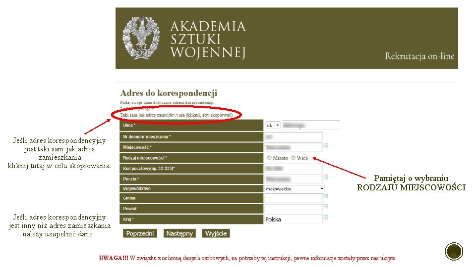 0 Jeśli adres korespondencyjny jest taki sam jak adres zamieszkania kliknij tutaj w celu 0 Jeśli adres korespondencyjny jest taki sam jak adres zamieszkania kliknij tutaj w celu