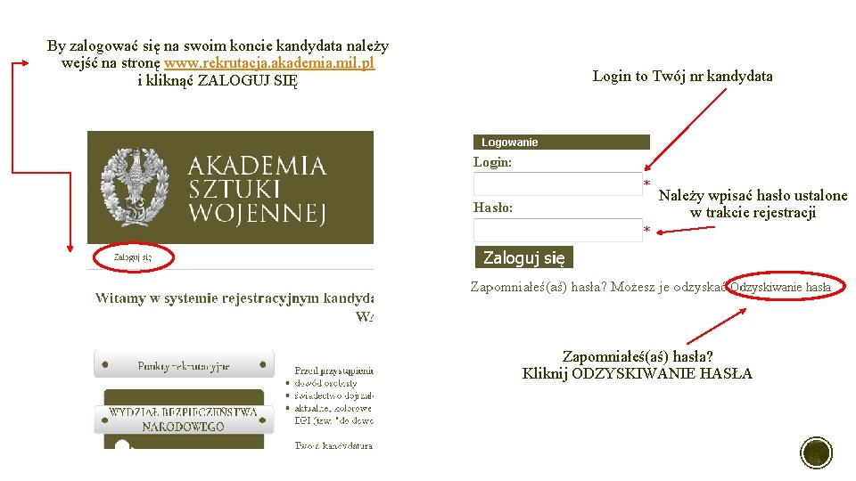 By zalogować się na swoim koncie kandydata należy wejść na stronę www. rekrutacja. akademia. By zalogować się na swoim koncie kandydata należy wejść na stronę www. rekrutacja. akademia.