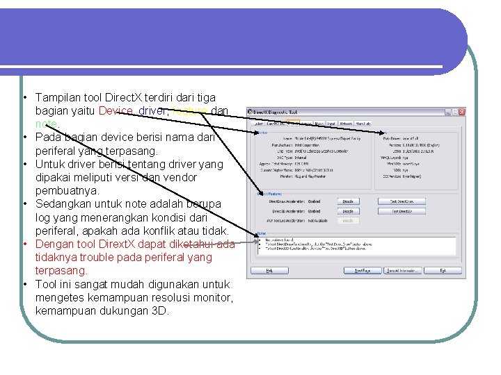  • Tampilan tool Direct. X terdiri dari tiga bagian yaitu Device, driver, feature