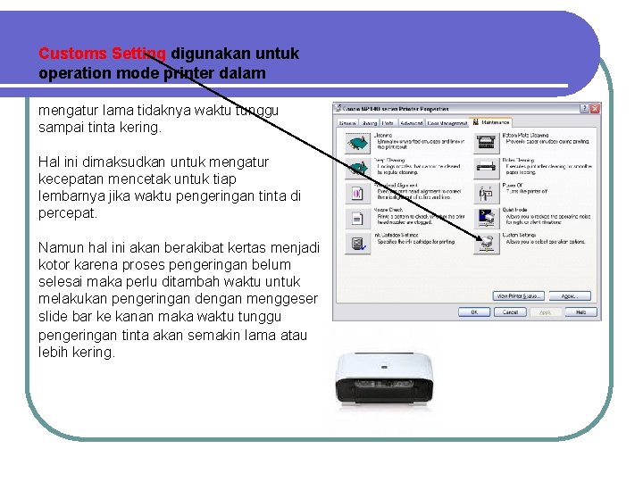 Customs Setting digunakan untuk operation mode printer dalam mengatur lama tidaknya waktu tunggu sampai