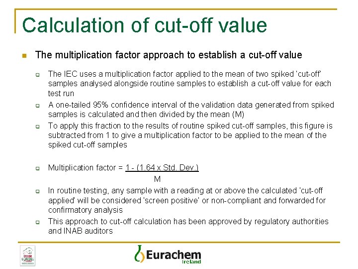 Calculation of cut-off value n The multiplication factor approach to establish a cut-off value