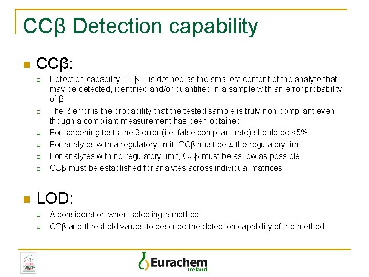 CCβ Detection capability n CCβ: q q q n Detection capability CCβ – is