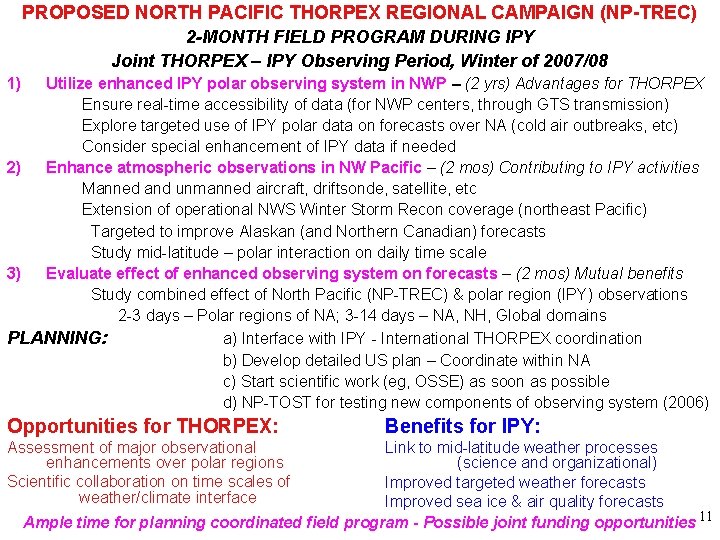 PROPOSED NORTH PACIFIC THORPEX REGIONAL CAMPAIGN (NP-TREC) 2 -MONTH FIELD PROGRAM DURING IPY Joint