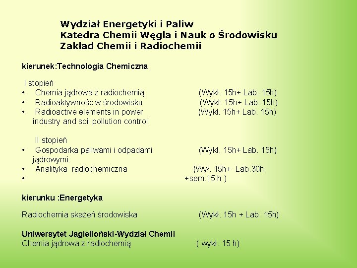 Wydział Energetyki i Paliw Katedra Chemii Węgla i Nauk o Środowisku Zakład Chemii i