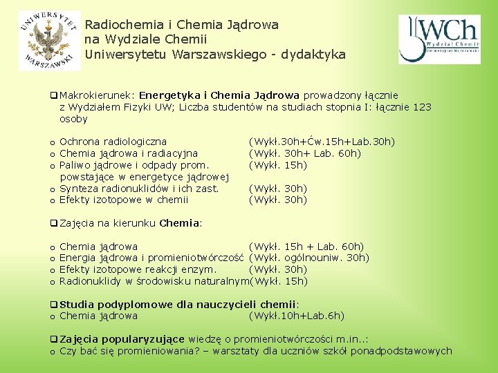 Radiochemia i Chemia Jądrowa na Wydziale Chemii Uniwersytetu Warszawskiego - dydaktyka q Makrokierunek: Energetyka