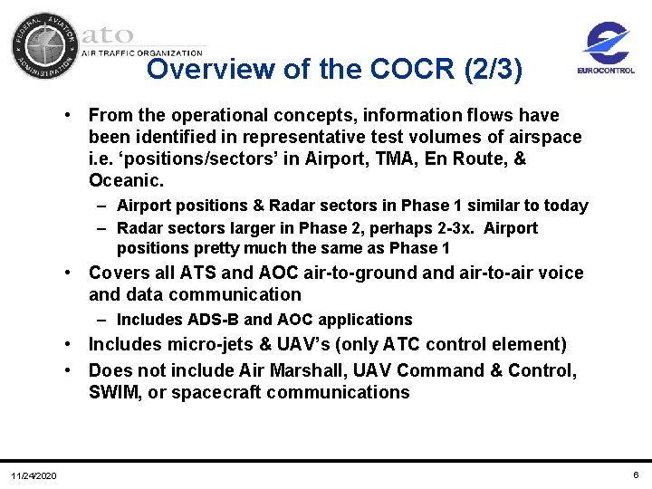 Overview of the COCR (2/3) • From the operational concepts, information flows have been