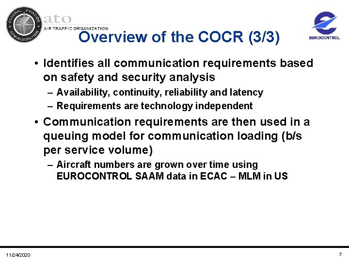 Overview of the COCR (3/3) • Identifies all communication requirements based on safety and