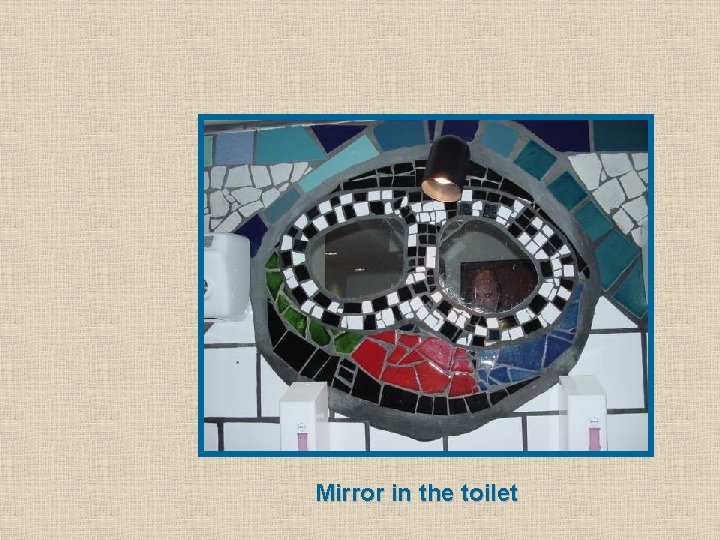 Mirror in the toilet 