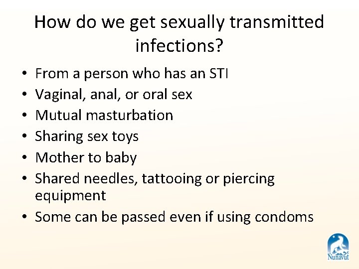 How do we get sexually transmitted infections? From a person who has an STI