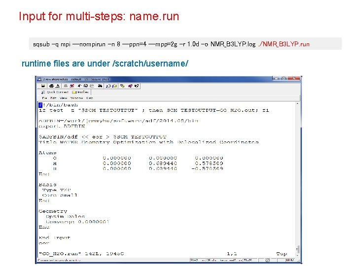 Input for multi-steps: name. run sqsub -q mpi --nompirun -n 8 --ppn=4 --mpp=2 g