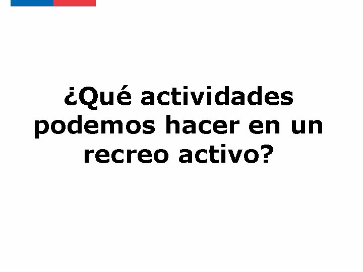 ¿Qué actividades podemos hacer en un recreo activo? 