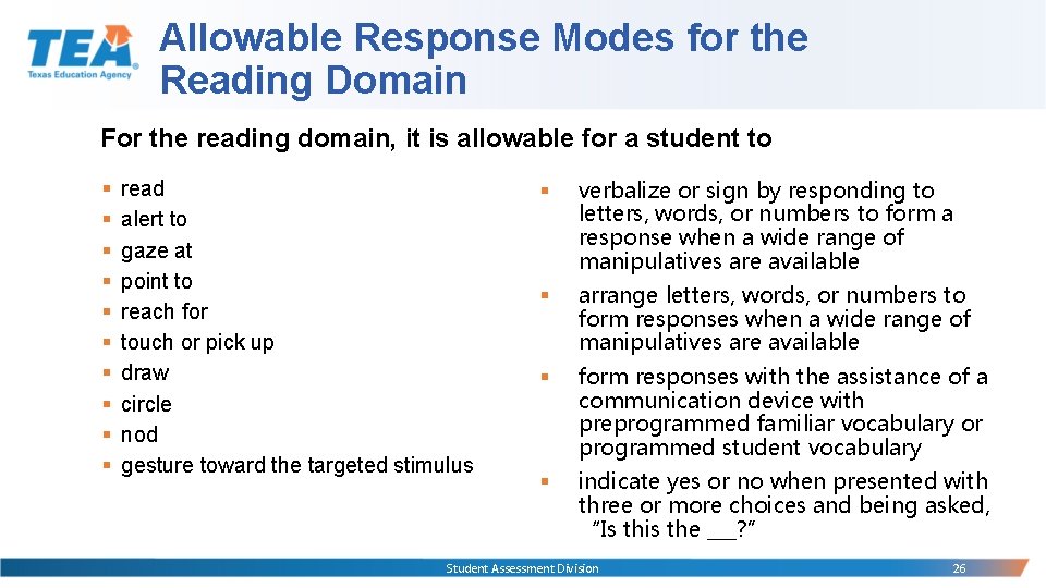 Allowable Response Modes for the Reading Domain For the reading domain, it is allowable
