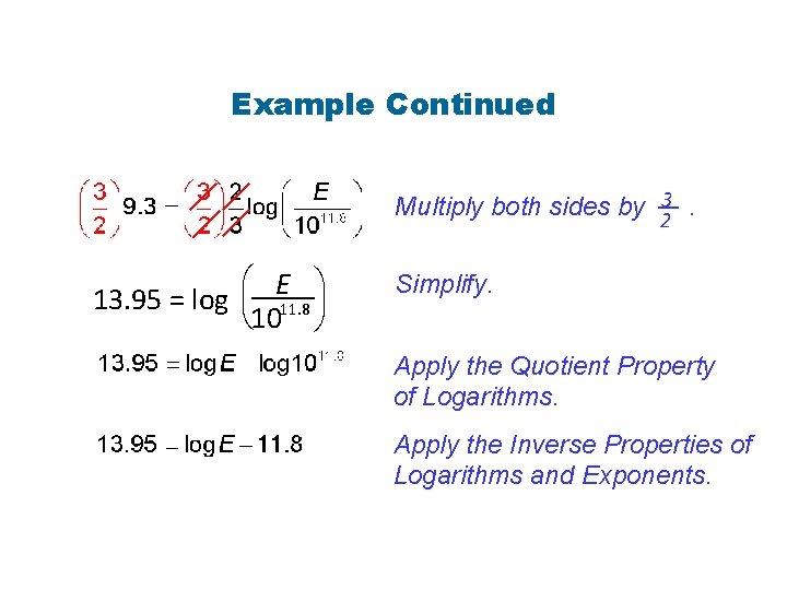Example Continued Multiply both sides by 23. æ E ö 13. 95 = log