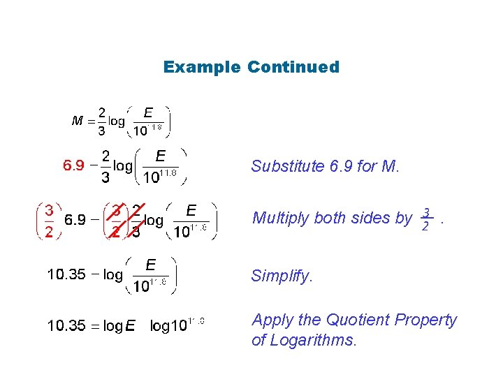 Example Continued Substitute 6. 9 for M. Multiply both sides by 23. Simplify. Apply