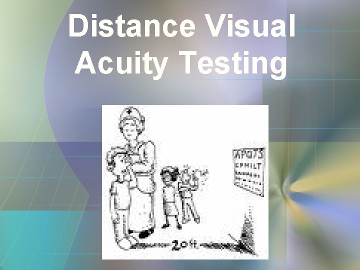 Distance Visual Acuity Testing 