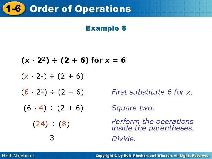 1 -6 Order of Operations Example 8 (x · 22) ÷ (2 + 6)