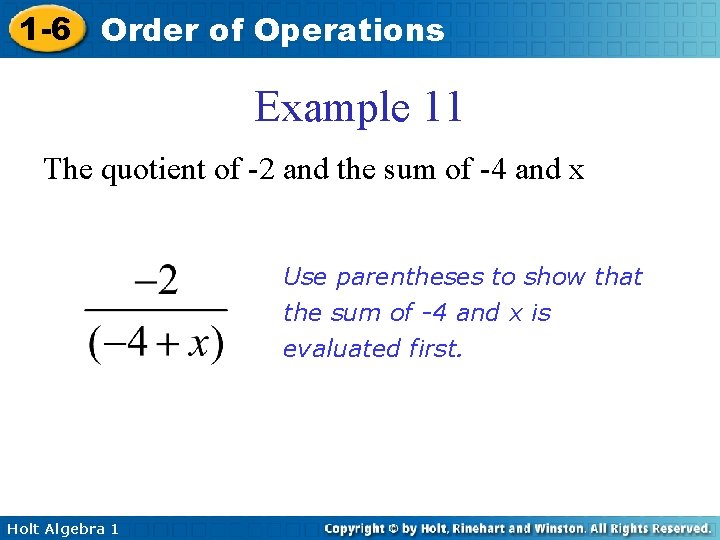 1 -6 Order of Operations Example 11 The quotient of -2 and the sum