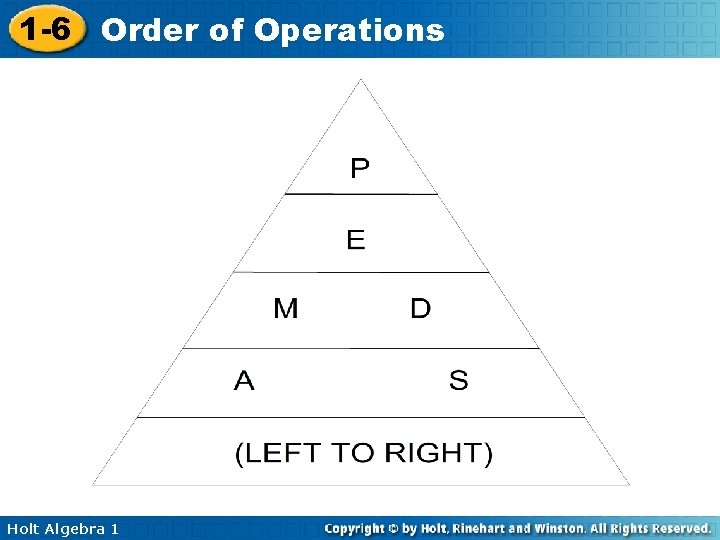 1 -6 Order of Operations Holt Algebra 1 