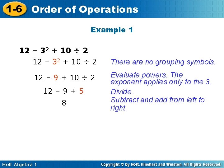 1 -6 Order of Operations Example 1 12 – 32 + 10 ÷ 2