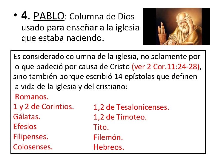  • 4. PABLO: Columna de Dios usado para enseñar a la iglesia que