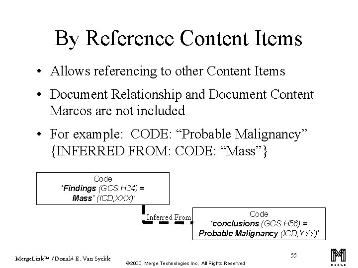 By Reference Content Items • Allows referencing to other Content Items • Document Relationship