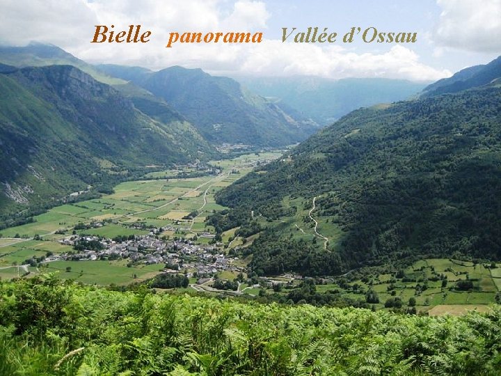 Bielle panorama Vallée d’Ossau 