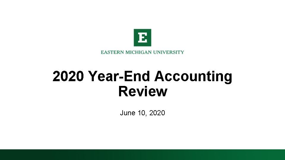 2020 Year-End Accounting Review June 10, 2020 