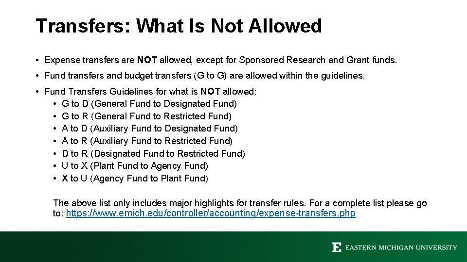 Transfers: What Is Not Allowed • Expense transfers are NOT allowed, except for Sponsored