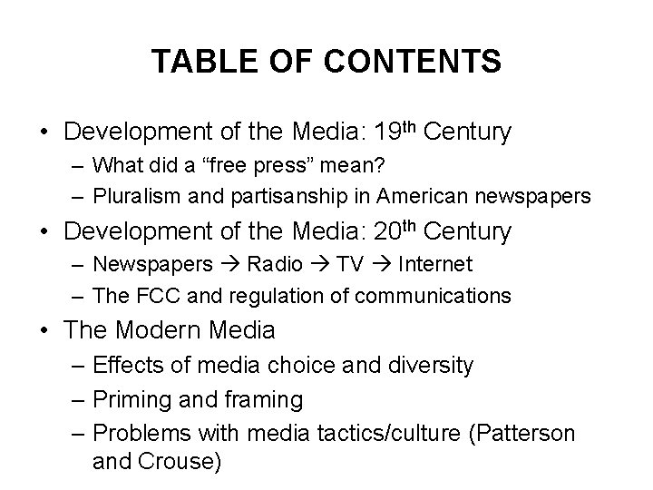TABLE OF CONTENTS • Development of the Media: 19 th Century – What did TABLE OF CONTENTS • Development of the Media: 19 th Century – What did