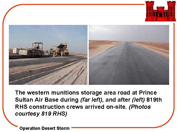  The western munitions storage area road at Prince Sultan Air Base during (far