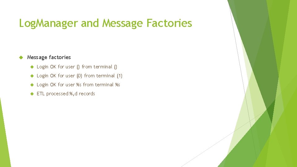 Log. Manager and Message Factories Message factories Login OK for user {} from terminal