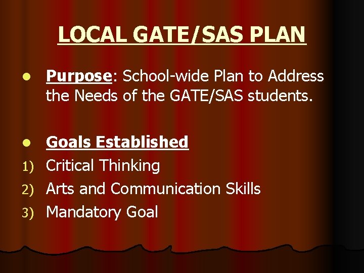 LOCAL GATE/SAS PLAN l Purpose: School-wide Plan to Address the Needs of the GATE/SAS