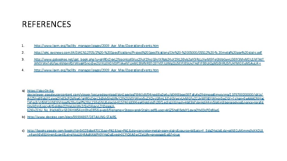 REFERENCES 1. http: //www. iavm. org/facility_manager/pages/2009_Apr_May/Operations. Events. htm 2. http: //okc. swcnews. com: 84/SWCN