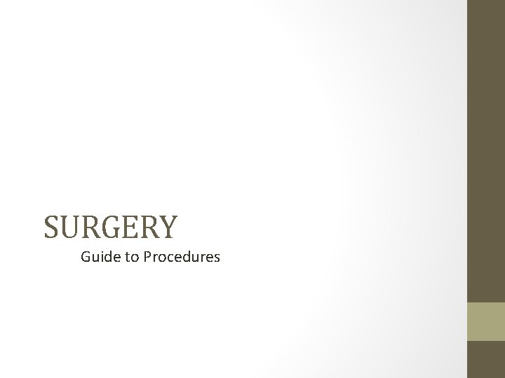 SURGERY Guide to Procedures 
